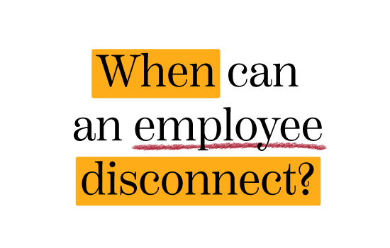 When can an employee disconnect?